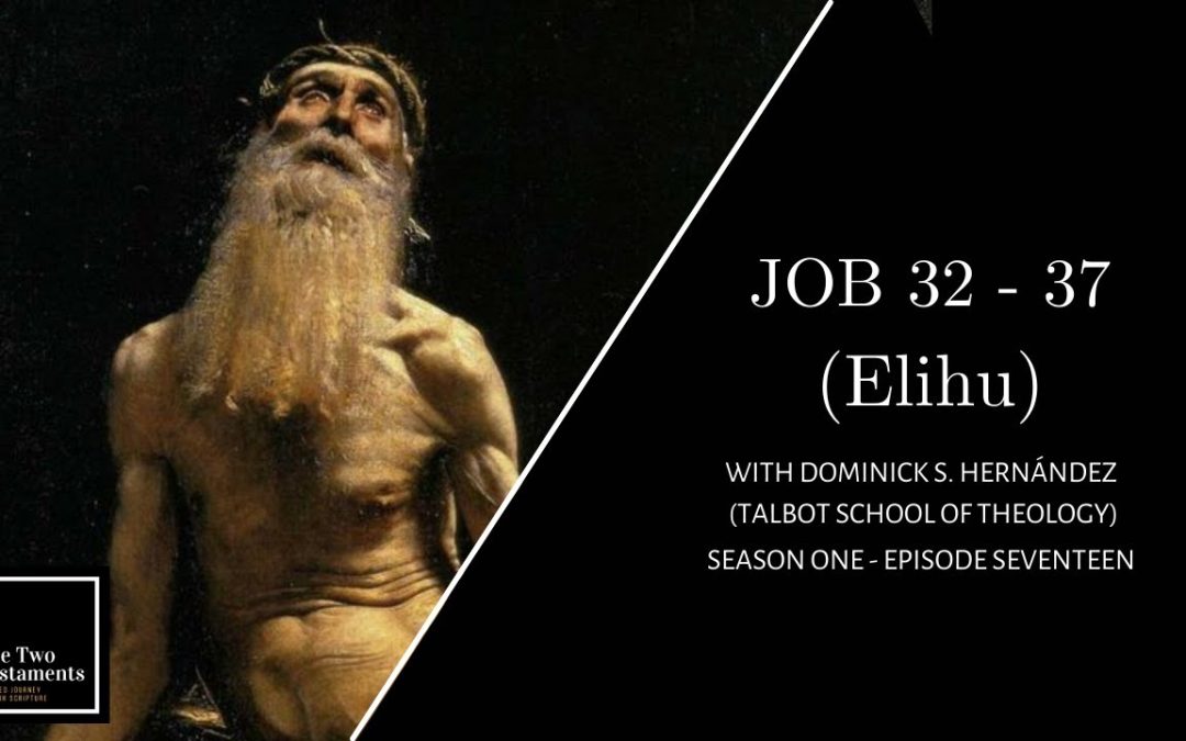 Elihu’s Diatribe (Job 32-37)